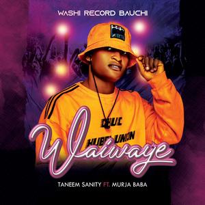 Wai Waye (feat. Murja Baba)