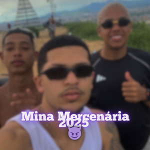 Mina Mercenária 2025 (Remix)
