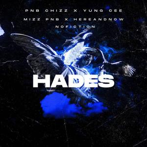 HADES (feat. Yung Cee, Mizzpnb, Hereandnow & Nofiction) (Explicit)