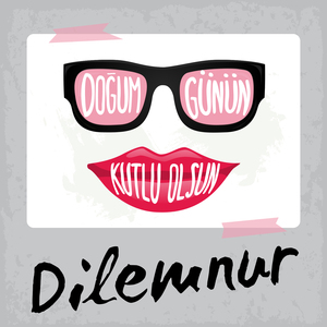 Doğum Günün Kutlu Olsun Dilemnur