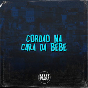 Cordão na Cara da Bebe