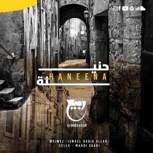 Haneena (feat. Ismael Habib Allah)