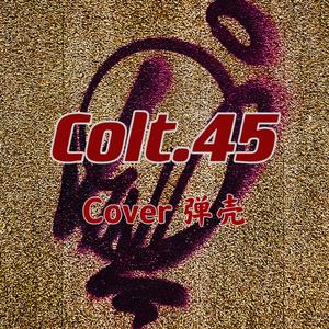 Colt. 45