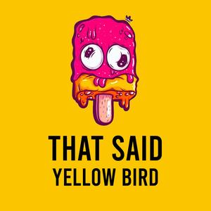 That Said