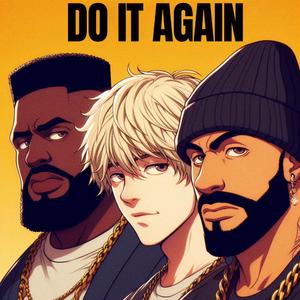 Do It Again (feat. E2LITE & Chance Connor)