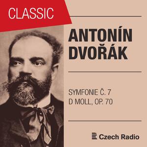 Antonín Dvořák: Symfonie č. 7 d moll, Op. 70, Op. 70: III. Scherzo vivace