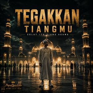 Tegakkan Tiangmu