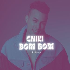 Chiki Bom Bom