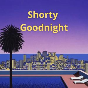 Shorty Goodnight