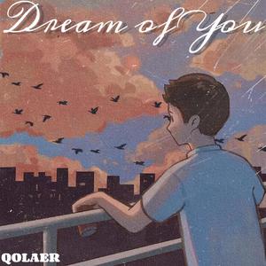 Dream of You(梦中的你）