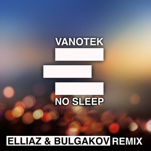 No Sleep (Elliaz & Bulgakov Bootleg)