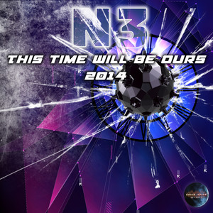 This Time Will Be Ours 2002 (Noise Vs Nonsdrome 2002 Remix)