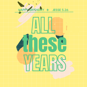 All these years 「0526 for Jesse」夏鸣星0526生日快乐