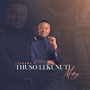 Thuso / Lekunutu (Medley)