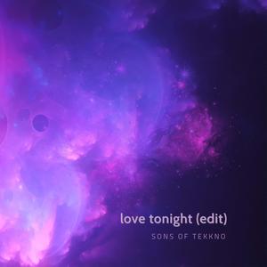 love tonight (edit) (Tekkno) (sped up)