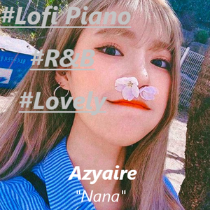 [买断]"Nana" #Lofi Piano #R&B #Lovely