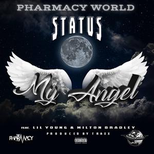 My Angel (feat. Milton Bradley, Yung Status & Lil Young)