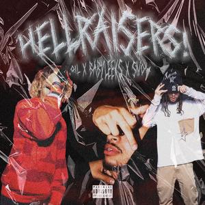Hellraisers! (feat. $now.)