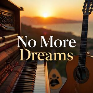 No More Dreams