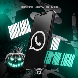 Bruxaria Vou Ter Que Ligar