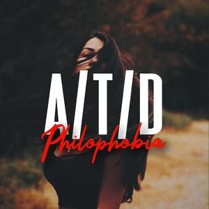 Philophobia (Fear Of Falling In Love)