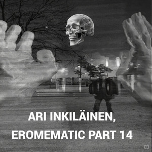 Eromematic Part 14