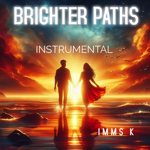 Brighter Paths (Instrumental)
