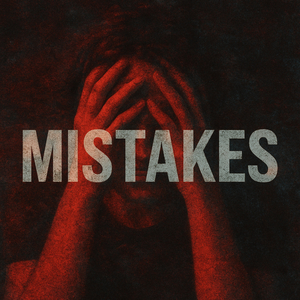 Mistakes