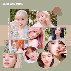 MORE&MORE（翻自 TWICE）