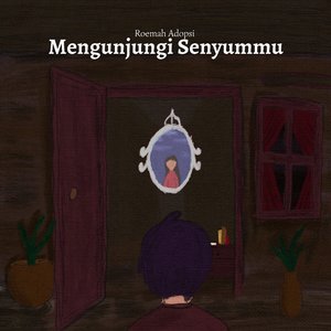 Mengunjungi Senyummu
