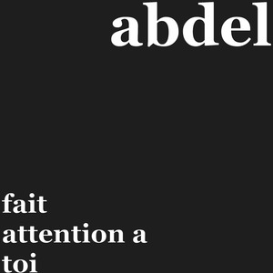 fait attention a toi