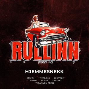Rullinn 2024 (Hjemmesnekk) (feat. Weedong, Greger,, BIFFEN, BIGGEN,, FestTopp & A$$PEN)