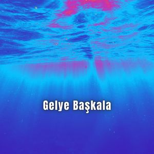Gelye Başkala