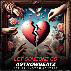 Let Someone Go (Drill Instrumental)