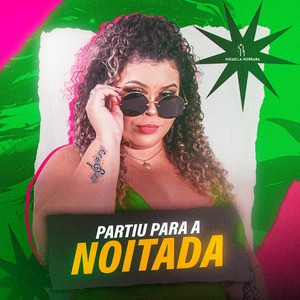 Partiu para a Noitada