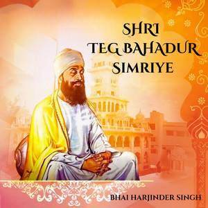Shri Teg Bahadur Simriye (Gurbani Shabad)