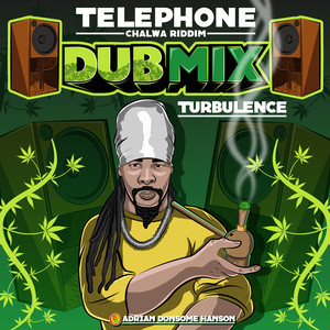 Telephone Chalwa Riddim (Dub Mix)