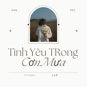 Tình Yêu Trong Cơn Mưa