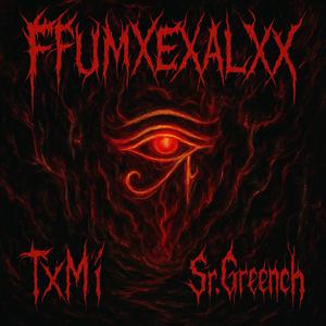 FFUMXEXALXX (feat. Prod.Greench)