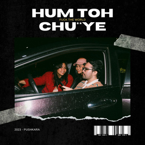 Hum Toh Chu**ye