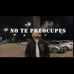 No te preocupes