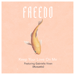 Keep Your Love On Me (Acoustic)