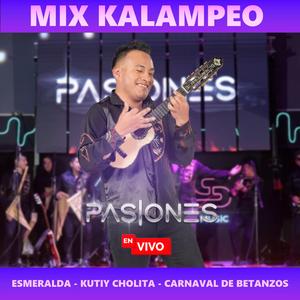 Mix Kalampeo: Esmeralda / Kutiy Cholita / Carnaval de Betanzos
