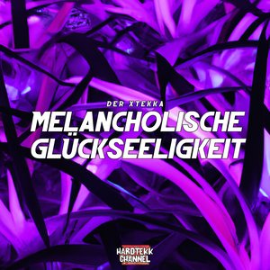 Melancholische Glückseeligkeit