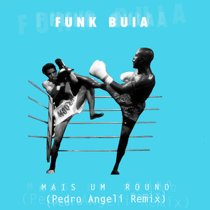 Mais um Round (Pedro Angeli Remix)
