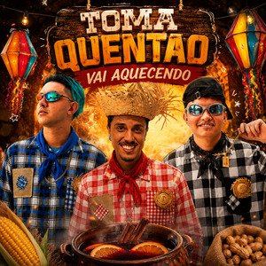 Toma Quentao Vai Aquecendo