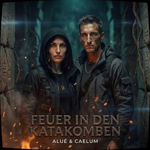 Feuer in den Katakomben