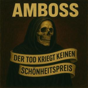 Der Tod kriegt keinen Schönheitspreis
