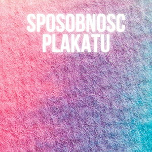 Sposobnosc Plakatu