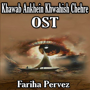 Khawab Ankhein Khwahish Chehre (From "Khawab Ankhein Khwahish Chehre")